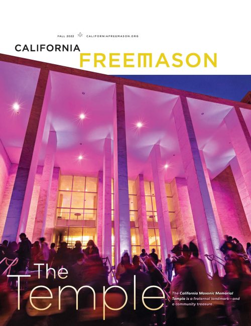 California Freemason Magazine - Fall 2022 The Temple, California Masonic Memorial Temple